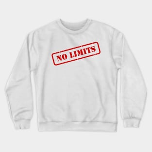 No limits stamp Crewneck Sweatshirt